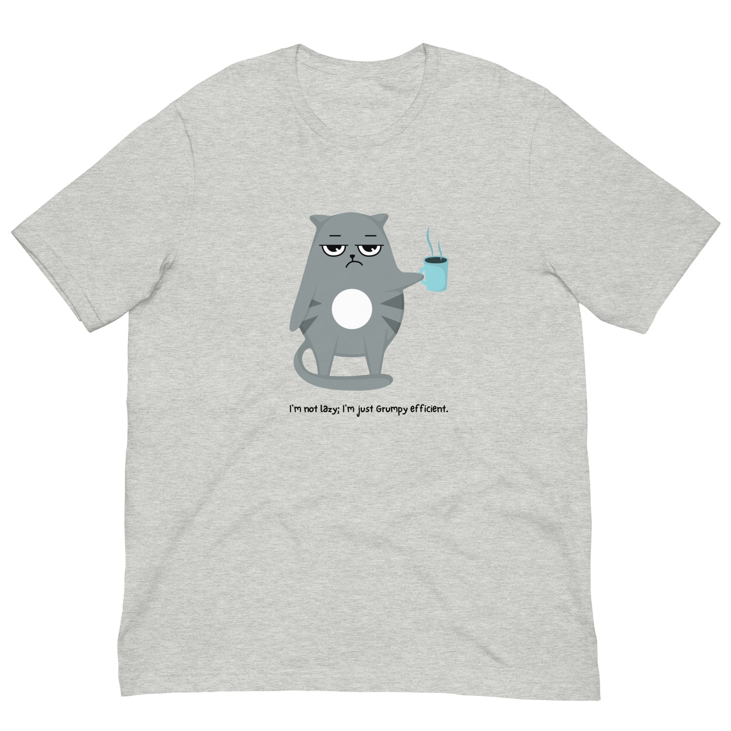 Grumpy Efficient- Unisex t-shirt