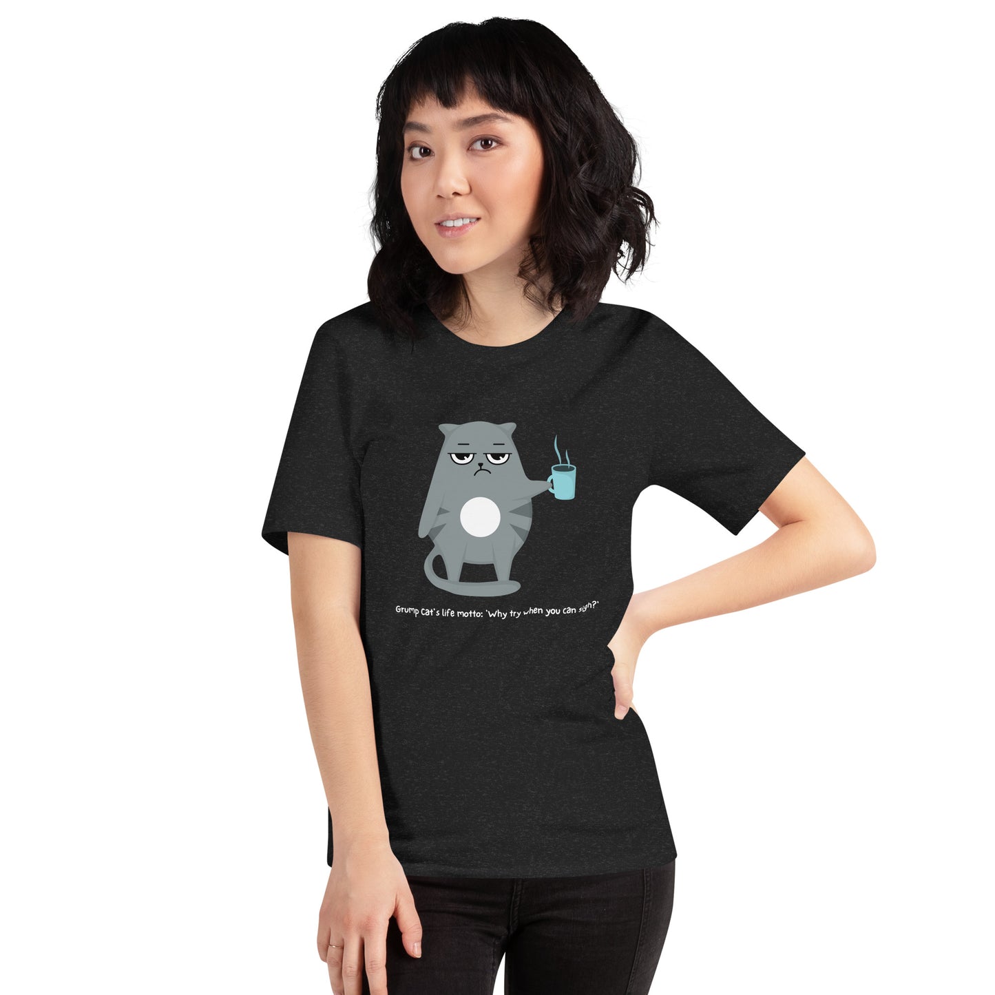 Grumpy Cat Life Motto- Unisex t-shirt