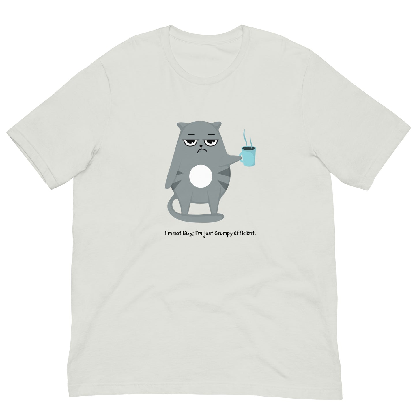 Grumpy Efficient- Unisex t-shirt