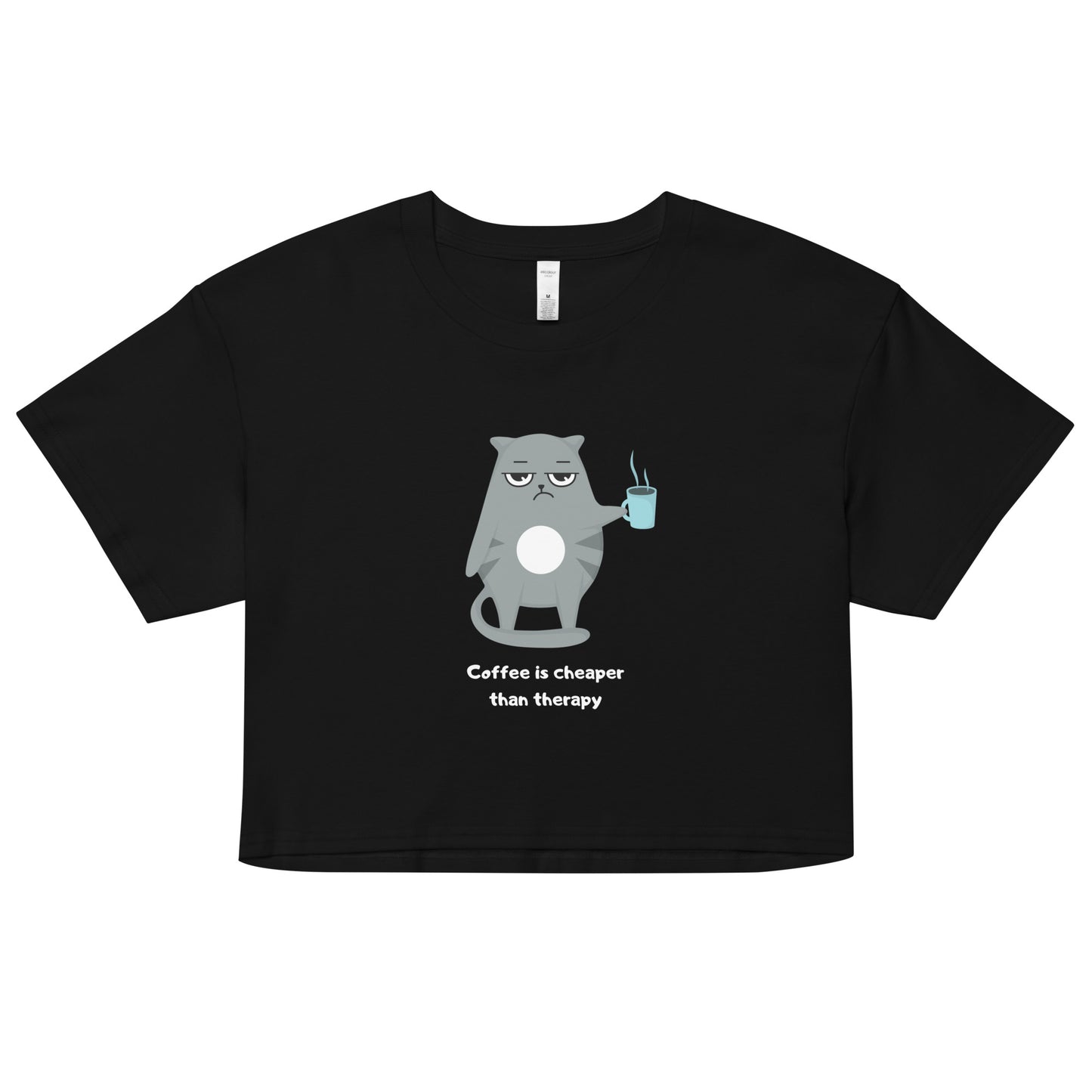 Coffee is Cheaper than therapy- Women’s crop top